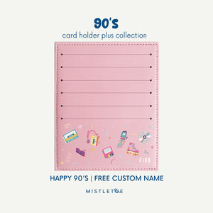 Happy 90's - Card Holder Plus