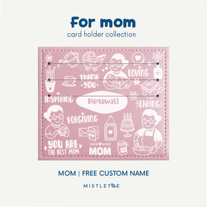 Mom - Card Holder