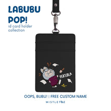 Muat gambar ke penampil Galeri, Oops, bubu! - ID Card Holder | Lanyard
